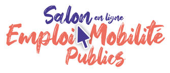 Ouverture inscriptions - Salon en ligne de l’Emploi Public et de la Mobilité 2021