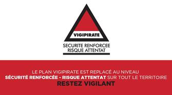 Plan Vigipirate : sécurité renforcée - risque attentat