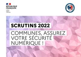 Scrutins 2022 : communes, assurez votre sécurité numérique !