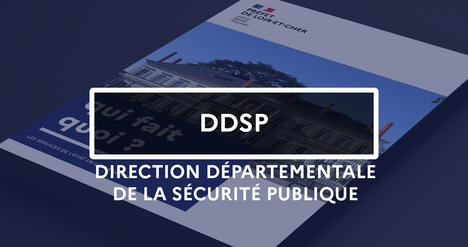 DDSP - Direction Départementale de la Sécurité Publique